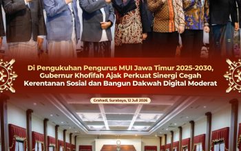 Khofifah Minta MUI Jatim Perkuat Dakwah Digital Moderat dan Peran Keumatan dalam Menjaga Ketahanan Sosial
