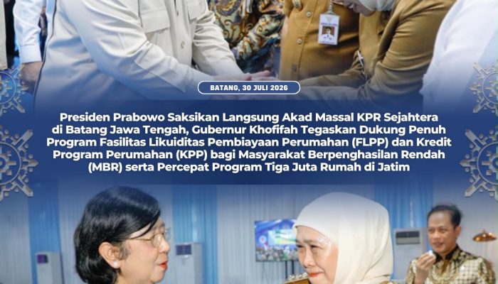Tak Hanya FLPP, Gubernur Khofifah Tegaskan Komitmen Rehabilitasi Hampir 40 Ribu RTLH untuk Warga Jawa Timur