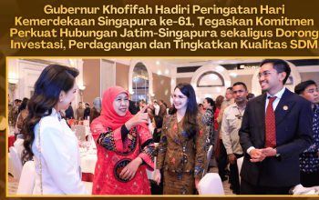 Gubernur Khofifah Buka Peluang Kerja Sama Baru dengan Singapura, Fokus Investasi, Perdagangan dan SDM