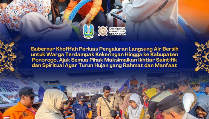 Gubernur Khofifah Perluas Dropping Air Bersih ke Ponorogo, Ajak Warga Padukan Ikhtiar Saintifik dan Spiritual Atasi Kekeringan