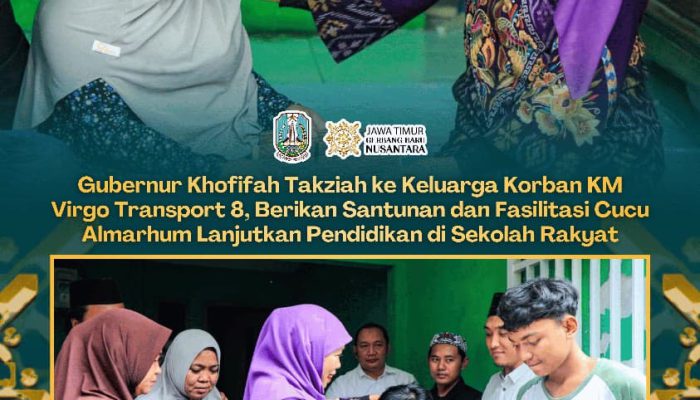 Khofifah Pastikan Keluarga Korban KM Virgo Tak Sendiri, Siapkan Sekolah Rakyat dan Bantuan Ekonomi
